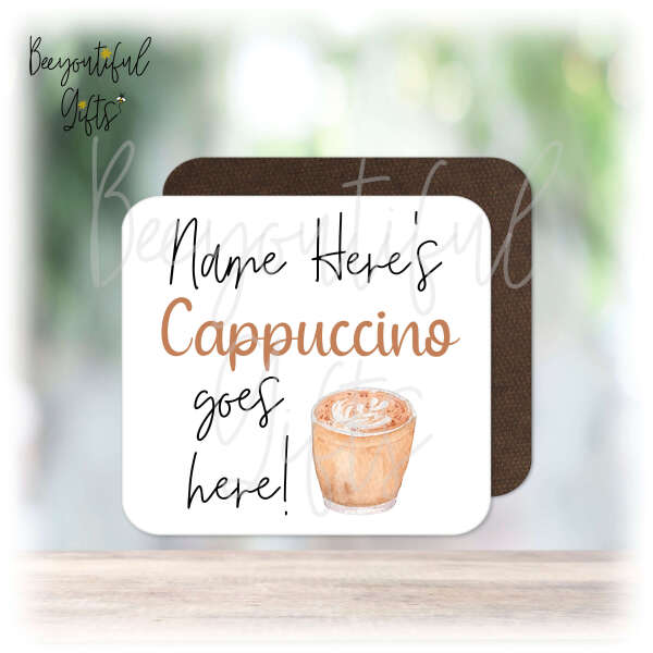 Personalised Drinks Coaster - Name's Cappuccino Goes Here!