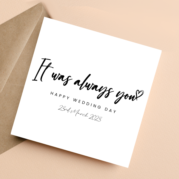 Personalised Wedding Card - It Was Always You