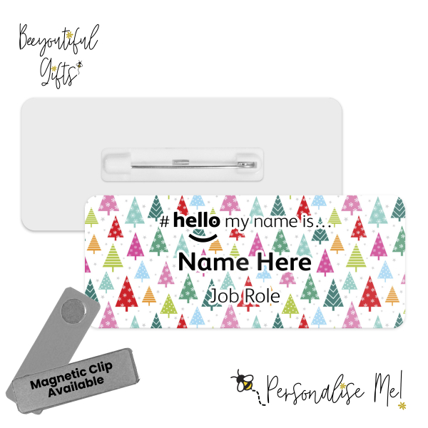 #hello my name is... Name Badge - Colourful Christmas Trees