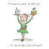 Prosecco and pudding, a 150mm square festive Christmas greetings card featuring Rosie Brooks artwork, message inside reads Merry Christmas