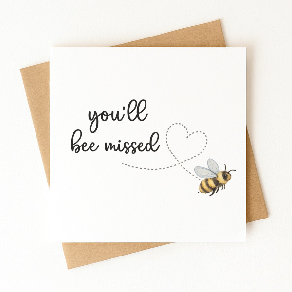 Miss You Card - You'll Bee Missed - Standard Smooth Card