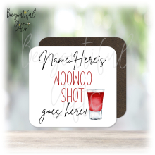 Personalised Shot Glass Coaster - Name's WooWoo Shot Goes Here!