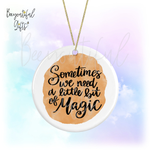 Watercolour Positive Quote Round Ceramic Hanging Decoration - A Little Bit of Magic