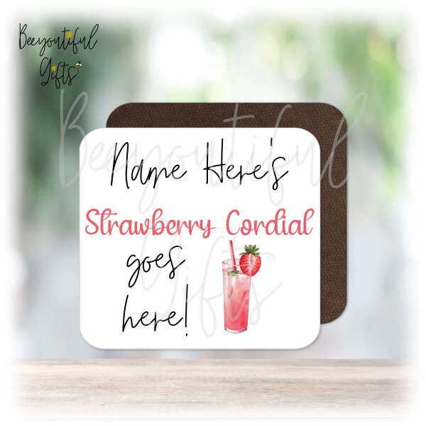 Personalised Drinks Coaster - Name's Strawberry Cordial Goes Here!