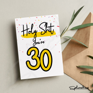 30th Birthday Card - Holy Sh** You're 30