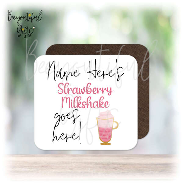 Personalised Drinks Coaster - Name's Strawberry Milkshake Goes Here!