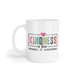 Inspirational Ceramic Mug - Kindness Is Free