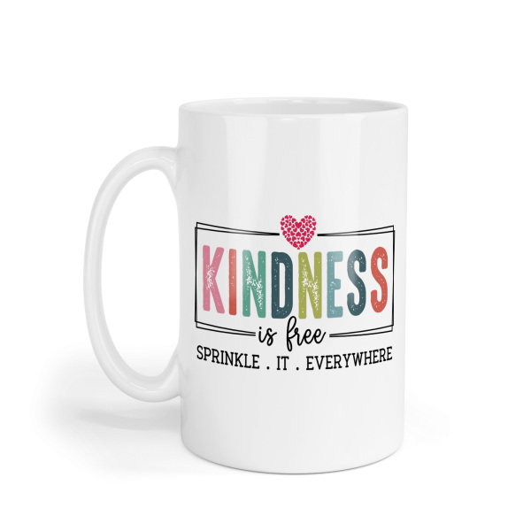 Inspirational Ceramic Mug - Kindness Is Free