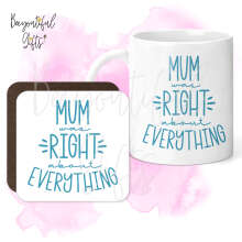 Mug & Coaster Set - Mum Was Right About Everything