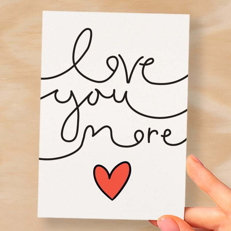 Anniversary or Valentine's Card for Her Anniversary Card for Wife Valentines Day Card For Husband Boyfriend or Girlfriend Cute Love You More - Large (5x7) / Blank Message