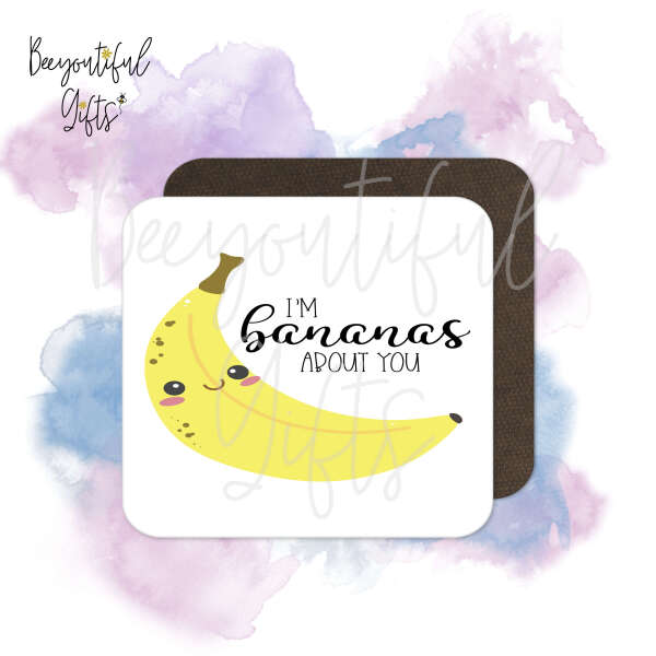Valentine's Day Coaster - I'm Bananas About You