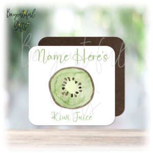 Personalised Drinks Coaster - Name's Kiwi Juice Goes Here!