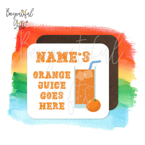 Personalised Children's Drinks Coaster - Orange Juice Goes Here!