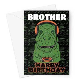 Gamer Birthday Card For Brother - Funny Dino