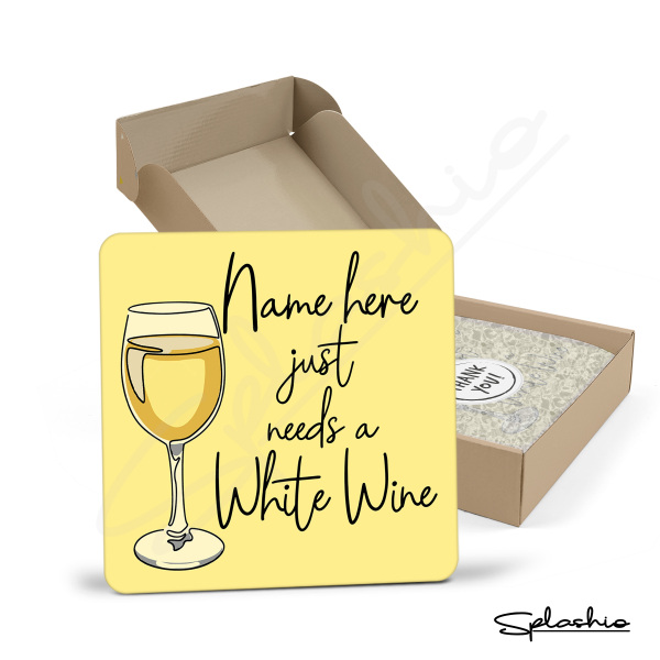 Personalised White Wine Coaster - Just Needs A White Wine