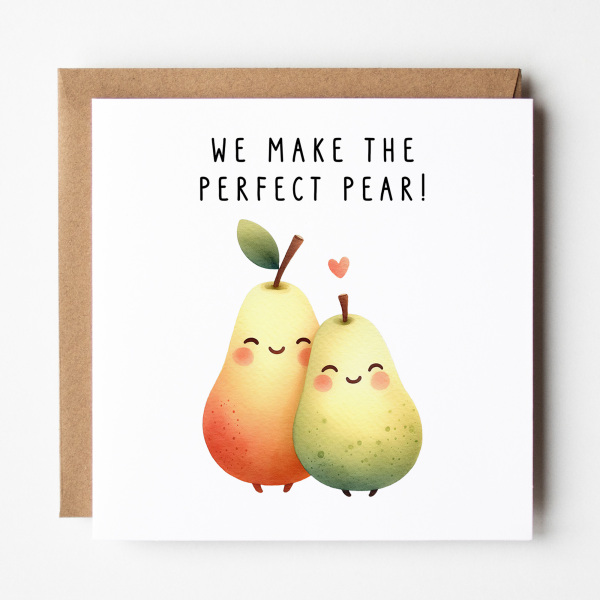 Valentine's Day Card - We Make The Perfect Pear - Standard Smooth Card
