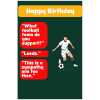 What Football Team Do You Support Birthday Card Sent Direct to Friend or Relative