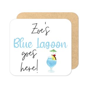 Personalised Drinks Coaster - Name's Blue Lagoon Goes Here!