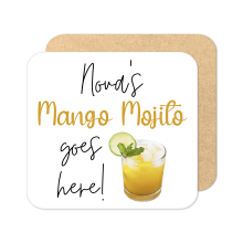 Personalised Drinks Coaster - Name's Mango Mojito Goes Here!