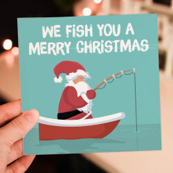 We fish you a Merry Christmas fishing, fisherman Santa Christmas, Holidays card (Size A6/A5/A4/Square 6x6")
