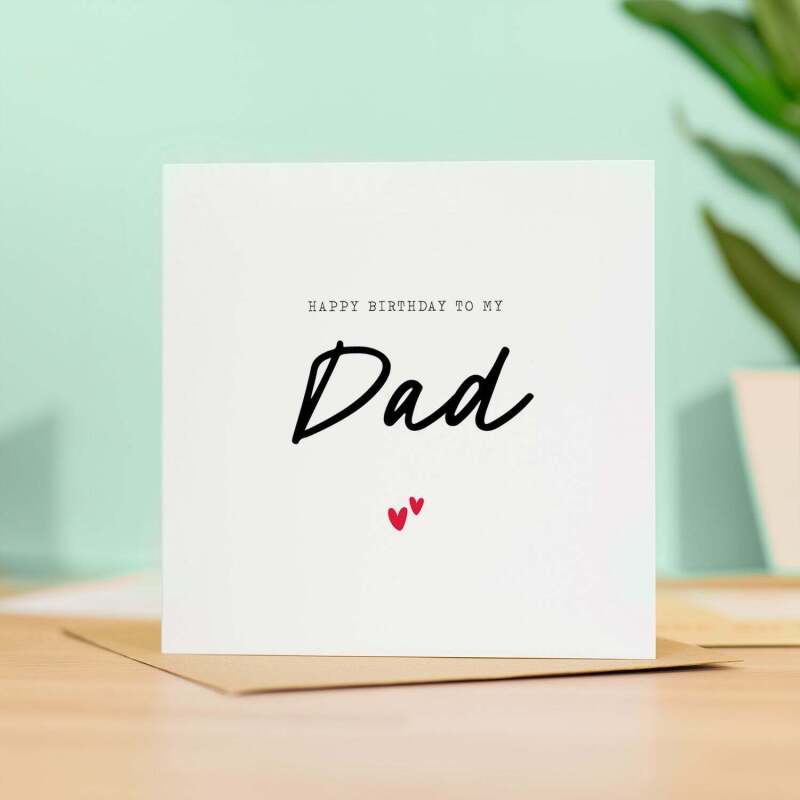 Birthday Card For Dad Happy Birthday Card For Dad Simple Birthday Card For Dad Love Hearts Birthday Card For Dad - Square (5.5x5.5) / Blank Inside
