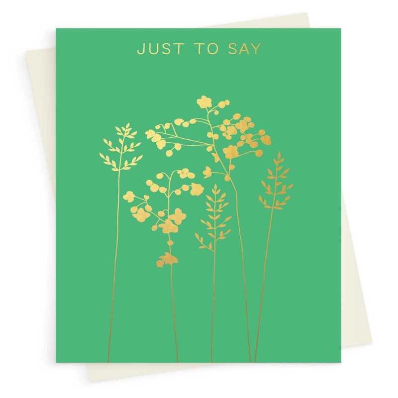 Just to say card embellished with a gold foil thalictrum design -  designed by artist Eloise Hall - 15.7 x 11cm and blank inside