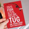 Tug on my rod, tug on your rod funny, rude, fishing anniversary card for wife, husband, girlfriend, boyfriend, partner (Size A6/A5/A4) - A6: Single card