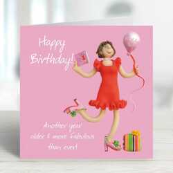 More fabulous than ever birthday card for her - designed by Erica Sturla - 15cm square and blank inside, made in the UK