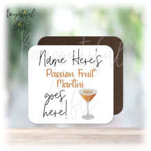 Personalised Drinks Coaster - Name's Passion Fruit Martini Goes Here!