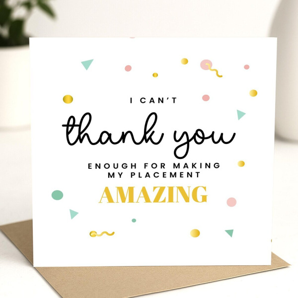 Thank You Card - Thank You For Making My Placement Amazing - Standard Smooth Card