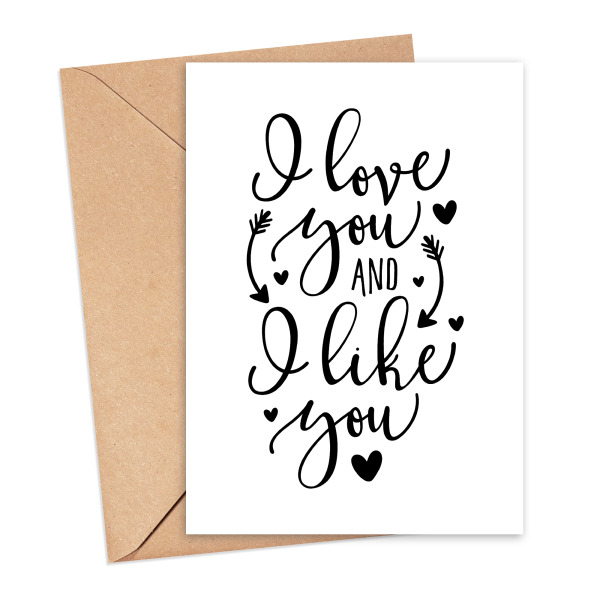 Anniversary Card - I Love You And I Like You - Small (Approx. A6 | 105mm x 148mm | 4.1in x 5.8in) - Standard Smooth Card