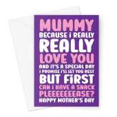 Funny Snack Please Mummy Mother's Day Card