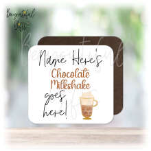 Personalised Drinks Coaster - Name's Chocolate Milkshake Goes Here!