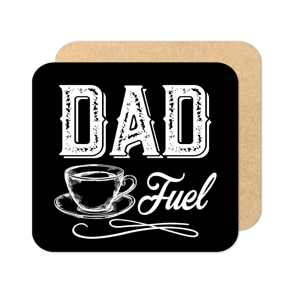Father's Day Coaster - Monochrome Dad Fuel - Standard Wooden Coaster
