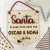 Personalised Santa Stop Here Sign / Christmas Childrens Decor / Santa Stop Here / Christmas Home Decor / Please Stop Here - All Engraved