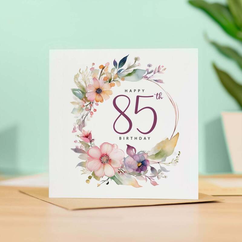 85th Birthday Card For Her Floral Eighty Fifth Birthday Card Eighty Five Card For Mum Gran Grandma Auntie 85 Card For Friend Floral Design - Square (5.5x5.5) / Blank Inside