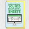 Happy birthday you big freak in the sheets funny spreadsheets, office humour card for colleague, geek, nerd (Size A6/A5/A4/Square 6x6") - A6: Single card