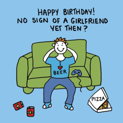 No Sign of a Girlfriend Greetings Card