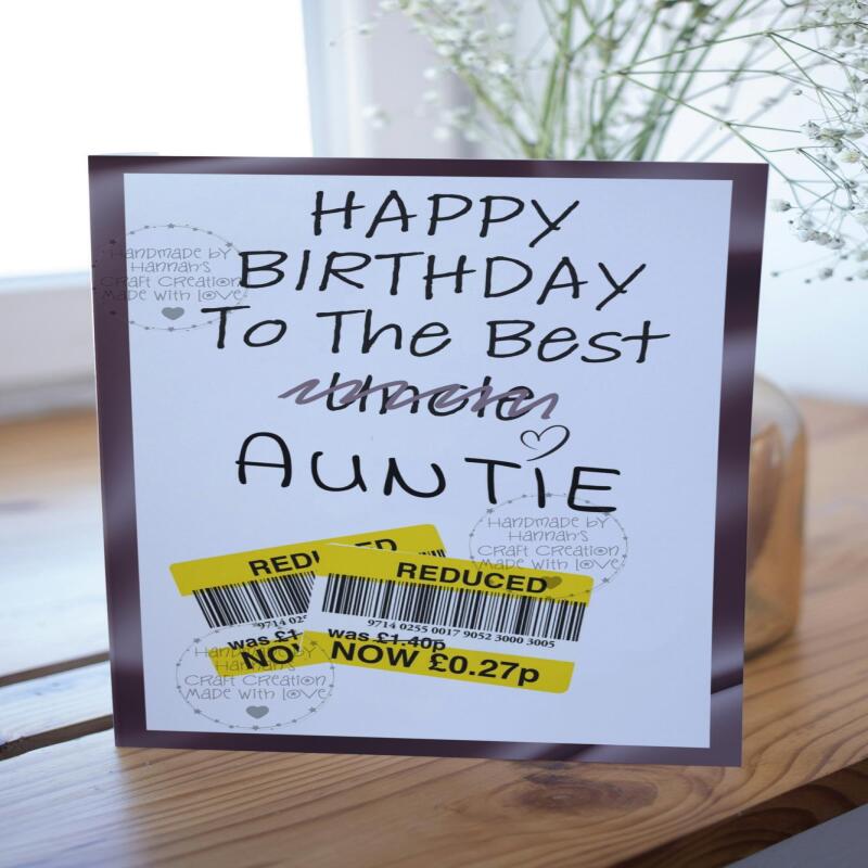 Hilarious Auntie/Uncle Birthday Card - Handcrafted Goodness - Auntie Crossed out
