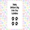 MOTHER'S DAY card from the dog, card from 2 dogs, funny mother's day card, card from dogs, happy mother's day from your furbaby, furbabies - 1