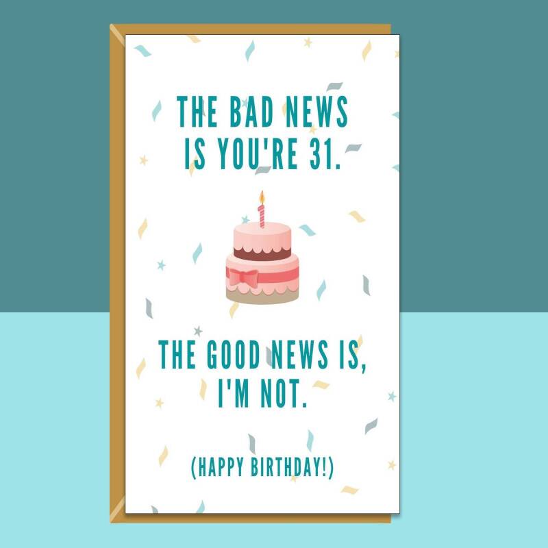 Funny 31st Birthday Card - Cheeky Card For Someone Turning 31 Years Old - For Him or For Her - Can be personalised inside if required - Blank inside - Regular
