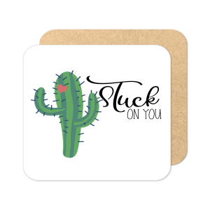 Valentine's Day Coaster - Stuck On You