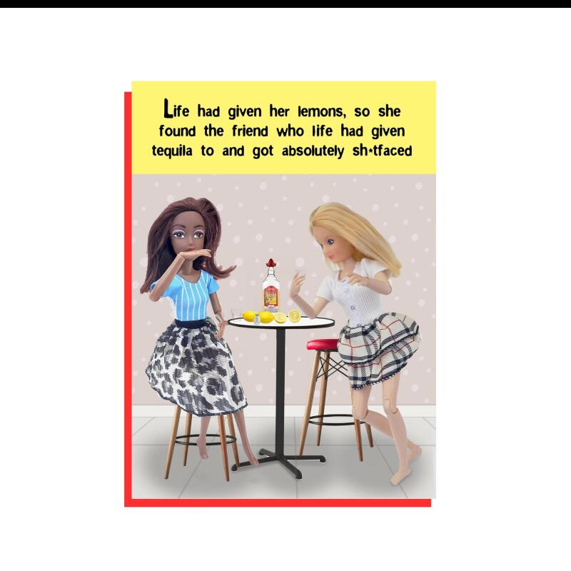 When Life Gives You Lemons | Doll Card | Funny Card | Drinking | Wine | Tequila | Birthday Card |