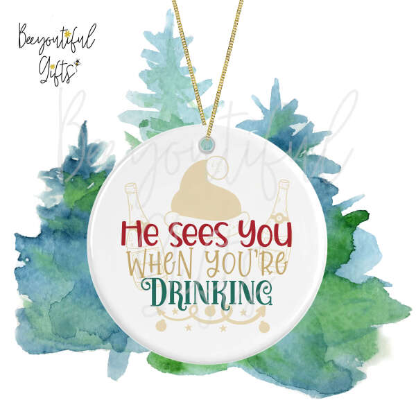 Ceramic Christmas Tree Decoration - He Sees You When You're Drinking