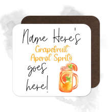 Personalised Drinks Coaster - Name's Grapefruit Aperol Spritz Goes Here!