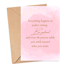 Affirmation Card - Be Patient and Trust The Process - Small (Approx. A6 | 105mm x 148mm | 4.1in x 5.8in) - Standard Smooth Card
