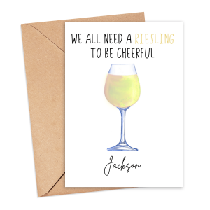 Personalised Alcohol Pun Card - We All Need A Riesling To Be Cheerful