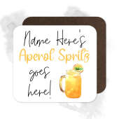 Personalised Drinks Coaster - Name's Aperol Spritz Goes Here!