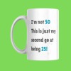 Funny 50th Birthday Gift Mug - For Him or For Her - Mum, Dad, Sister, Brother, Husband, Wife - Turning 50 years old - Gift Ideas - Cup
