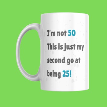 Funny 50th Birthday Gift Mug - For Him or For Her - Mum, Dad, Sister, Brother, Husband, Wife - Turning 50 years old - Gift Ideas - Cup